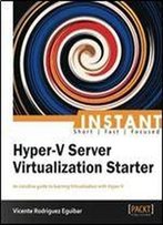 Instant Hyper-V Server Virtualization Starter