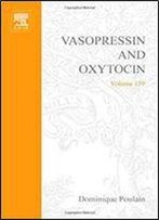 Vasopressin And Oxytocin: From Genes To Clinical Applications, Volume 139 (Progress In Brain Research)