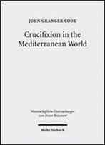 Crucifixion In The Mediterranean World