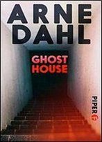 Dahl, Arne - Ghost House