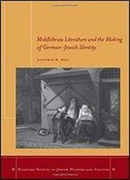 Middlebrow Literature And The Making Of German-Jewish Identity