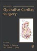 Operative Cardiac Surgery (5th Edition)