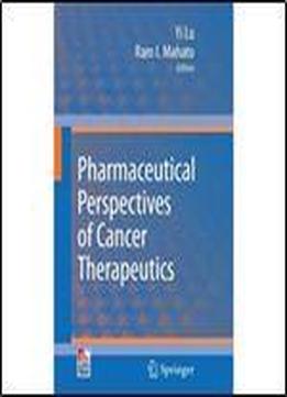 Pharmaceutical Perspectives Of Cancer Therapeutics