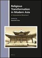 Religious Transformation In Modern Asia: A Transnational Movement