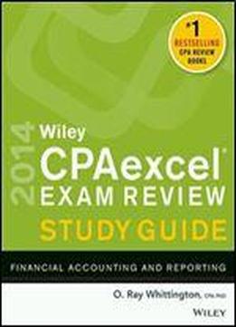 Wiley Cpaexcel Exam Review 2014 Study Guide, Financial Accounting And Reporting, 11th Edition