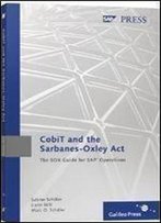 Cobit And The Sarbanes-Oxley Act: The Sox Guide For Sap Operations