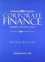 Corporate Finance: Theory And Practice