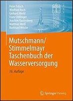 Mutschmann/Stimmelmayr Taschenbuch Der Wasserversorgung