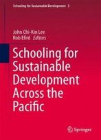 Schooling For Sustainable Development Across The Pacific