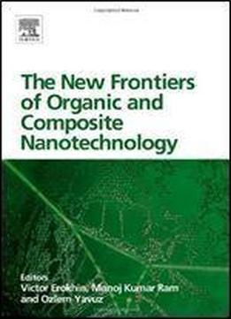 The New Frontiers Of Organic And Composite Nanotechnology