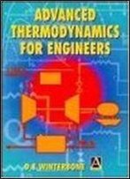 Advanced Thermodynamics For Engineers 1st Edition!
