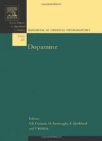 Dopamine, Volume 21 (Handbook Of Chemical Neuroanatomy)
