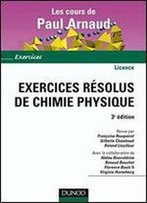 Francoise Rouquerol - Exercices Resolus De Chimie Physique - 3eme Edition
