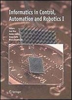 Informatics In Control, Automation And Robotics I (V. 1)