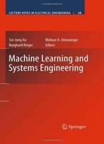 Machine Learning And Systems Engineering (Lecture Notes In Electrical Engineering)