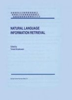 Natural Language Information Retrieval (Text, Speech And Language Technology)