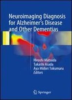 Neuroimaging Diagnosis For Alzheimer's Disease And Other Dementias