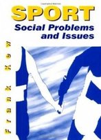 Sport: Social Problems And Issues