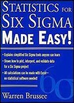 Statistics For Six Sigma Made Easy (Text Only)1st (First) Edition By W. Brussee