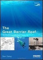 The Great Barrier Reef: An Environmental History (Earthscan Oceans)
