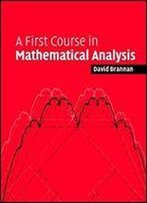 A First Course In Mathematical Analysis Revised Edition