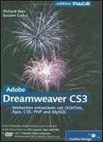 Adobe Dreamweaver Cs3: Webseiten Entwickeln Mit (X)Html, Ajax, Css, Php Und Mysql (Galileo Design)
