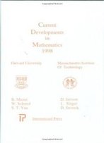 Current Developments In Mathematics 1998
