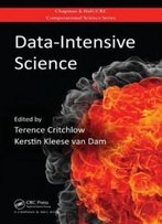 Data-Intensive Science (Chapman & Hall/Crc Computational Science)