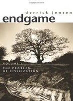 Endgame, Vol. 1: The Problem Of Civilization