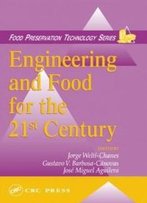 Engineering And Food For The 21st Century