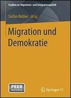 Migration Und Demokratie (Studien Zur Migrations- Und Integrationspolitik)