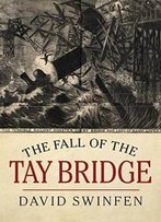 The Fall Of The Tay Bridge