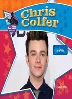 Chris Colfer: Star Of Glee: Star Of Glee (Big Buddy Biographies Set 10)