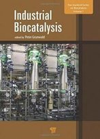 Industrial Biocatalysis (Pan Stanford Series On Biocatalysis)
