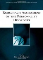 Rorschach Assessment Of The Personality Disorders (Lea Series In Personality And Clinical Psychology)