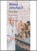 Saint John Paul Ii: Be Not Afraid (Encounter The Saints (Paperback))