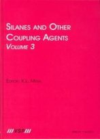 Silanes And Other Coupling Agents, Volume 3