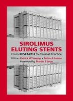 Sirolimus-Eluting Stents: From Research To Clinical Practice