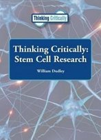 Stem Cell Research (Thinking Critically)