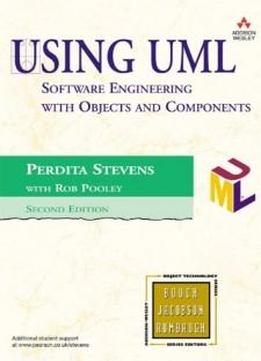 Using Uml: Software Engineering With Objects And Components (2nd Edition)