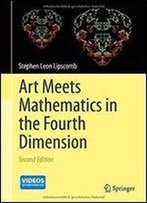 Art Meets Mathematics In The Fourth Dimension