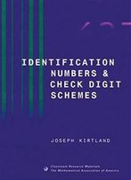 Identification Numbers And Check Digit Schemes (Classroom Resource Materials)