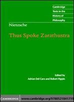 Nietzsche: Thus Spoke Zarathustra (Cambridge Texts In The History Of Philosophy)