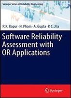 Software Reliability Assessment With Or Applications (Springer Series In Reliability Engineering)