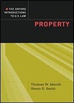 The Oxford Introductions To U.S. Law: Property