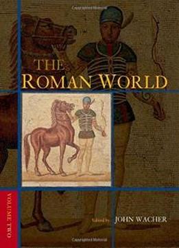 The Roman World (routledge Worlds)