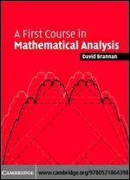 A First Course In Mathematical Analysis Bu Brannan