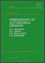 Dimensions Of Automobile Demand: A Longitudinal Study Of Household Automobile Ownership And Use (Studies In Regional Science And Urban Economics)