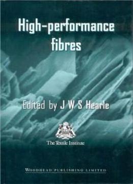 High Performance Fibres (woodhead Publishing Series In Textiles)