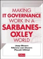 Making It Governance Work In A Sarbanes-Oxley World